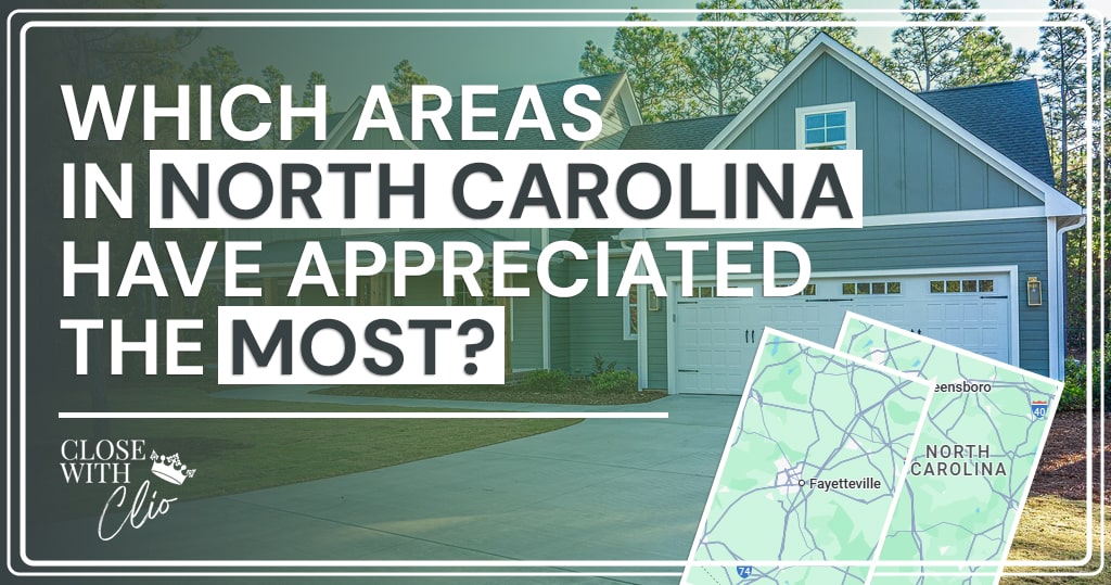 Which Areas In North Carolina Have Appreciated The Most?